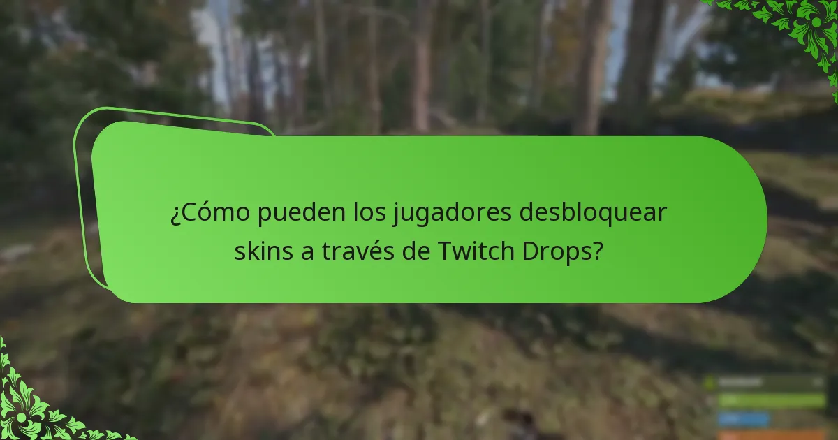 ¿Cómo pueden los jugadores desbloquear skins a través de Twitch Drops?
