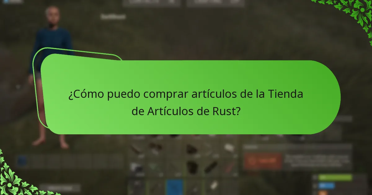 ¿Cómo puedo comprar artículos de la Tienda de Artículos de Rust?