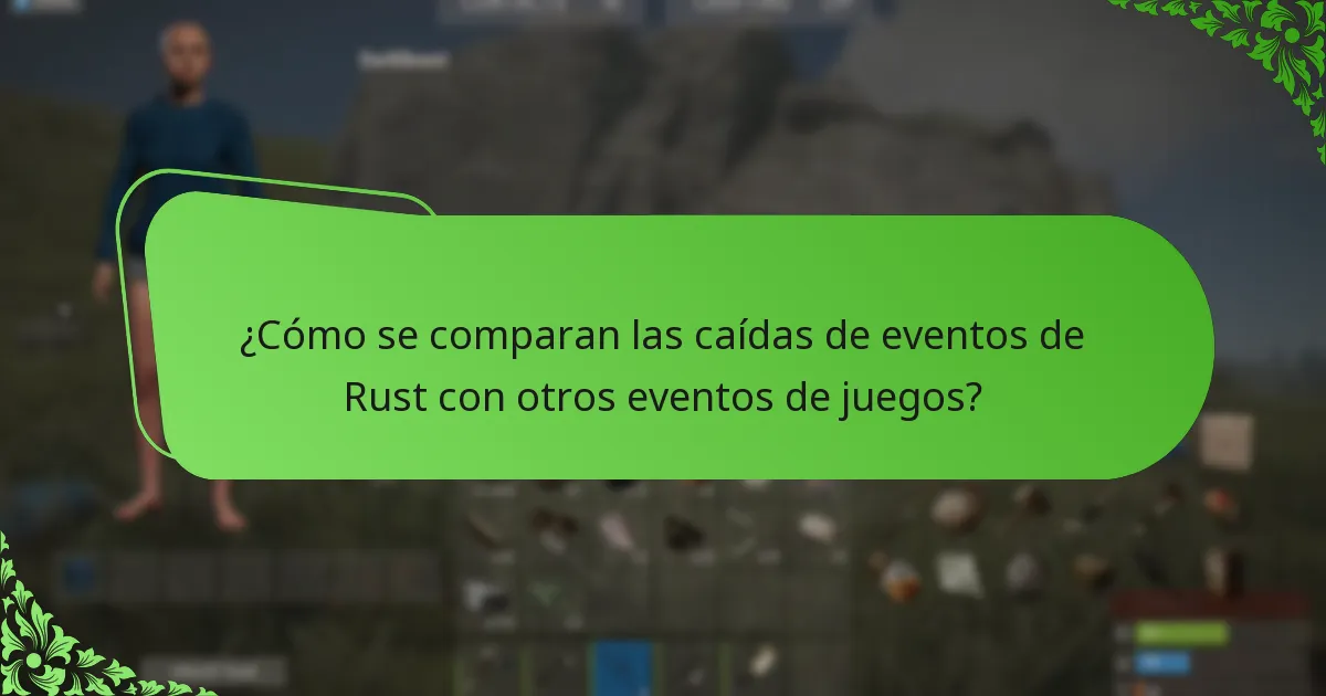 ¿Cómo se comparan las caídas de eventos de Rust con otros eventos de juegos?