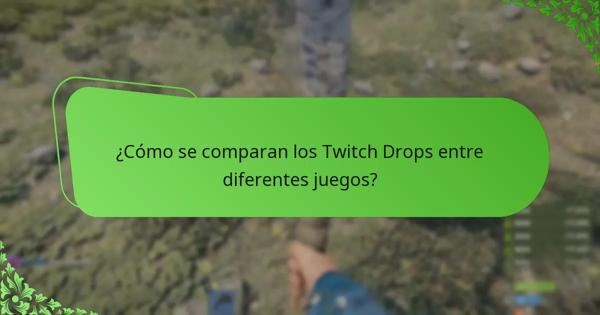 ¿Cómo se comparan los Twitch Drops entre diferentes juegos?
