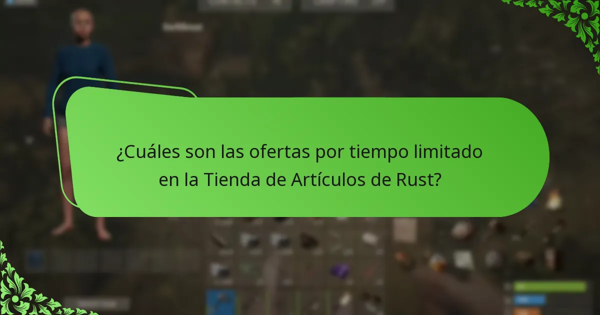 ¿Cuáles son las ofertas por tiempo limitado en la Tienda de Artículos de Rust?