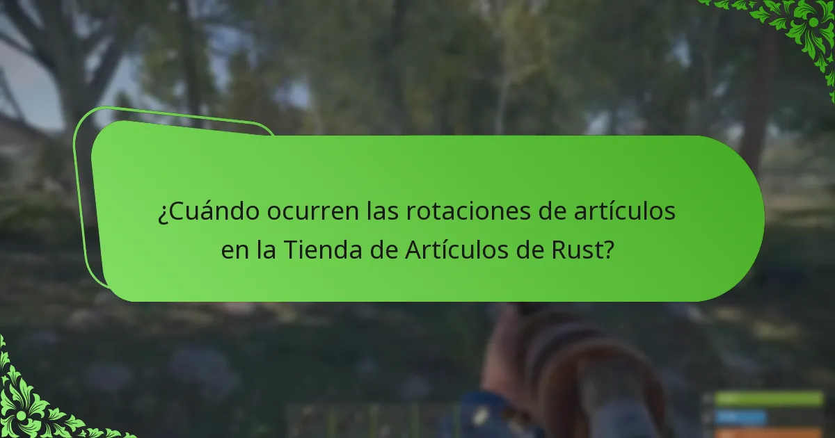 ¿Cuándo ocurren las rotaciones de artículos en la Tienda de Artículos de Rust?