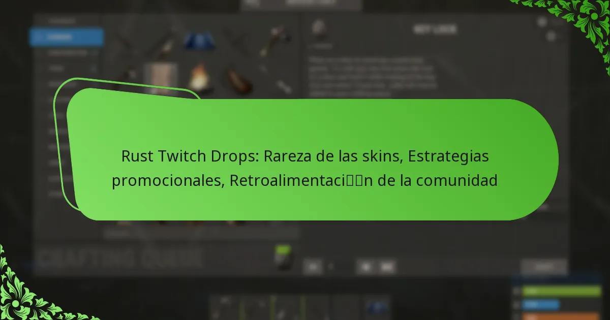 Rust Twitch Drops: Rareza de las skins, Estrategias promocionales, Retroalimentación de la comunidad