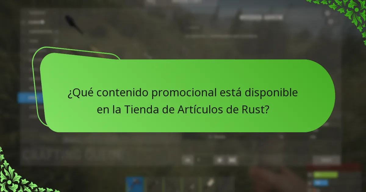 ¿Qué contenido promocional está disponible en la Tienda de Artículos de Rust?