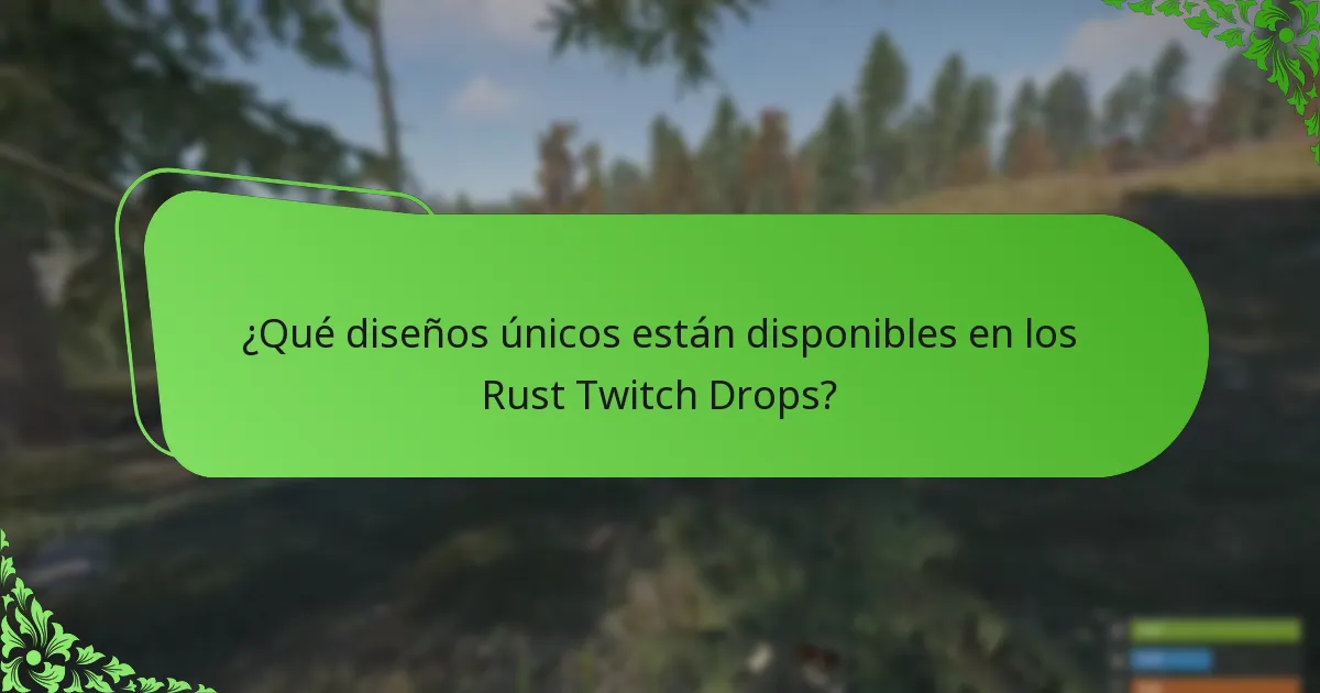¿Qué diseños únicos están disponibles en los Rust Twitch Drops?