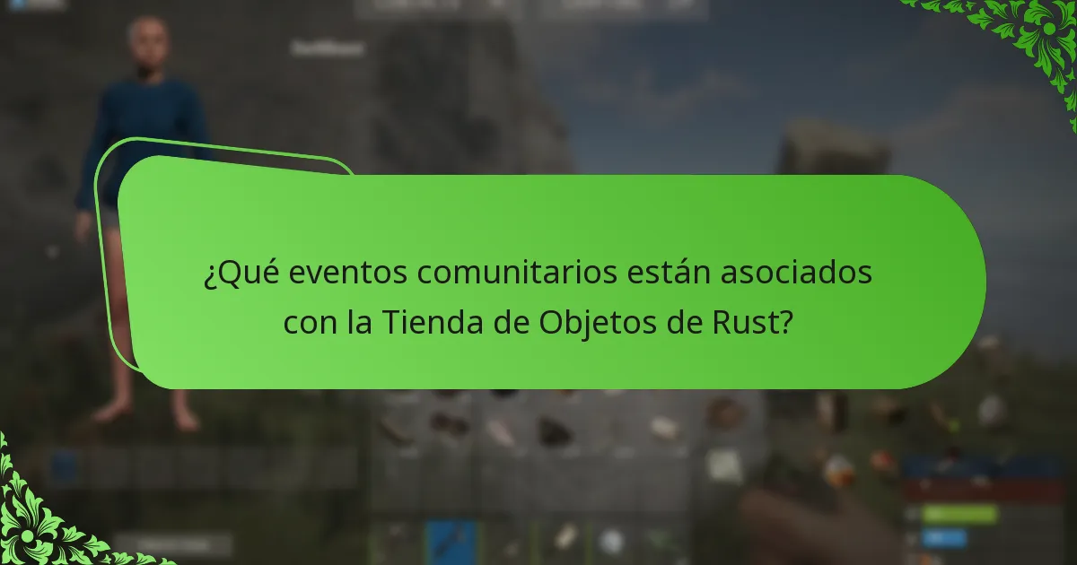 ¿Qué eventos comunitarios están asociados con la Tienda de Objetos de Rust?