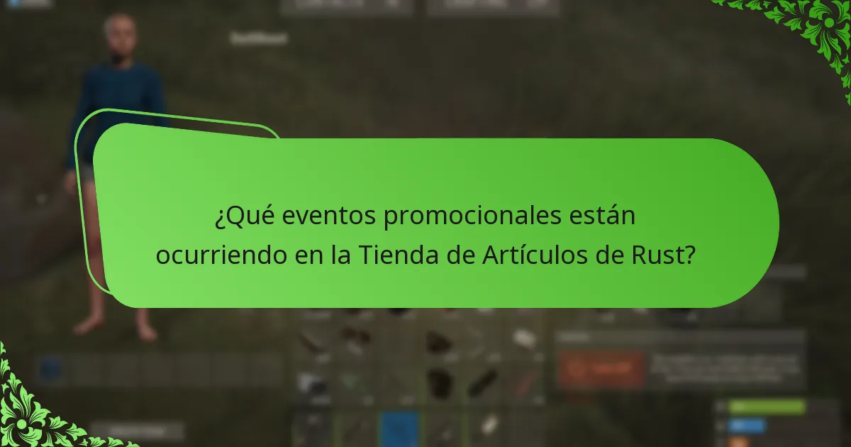 ¿Qué eventos promocionales están ocurriendo en la Tienda de Artículos de Rust?
