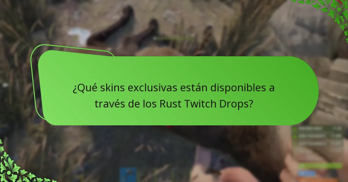 ¿Qué skins exclusivas están disponibles a través de los Rust Twitch Drops?